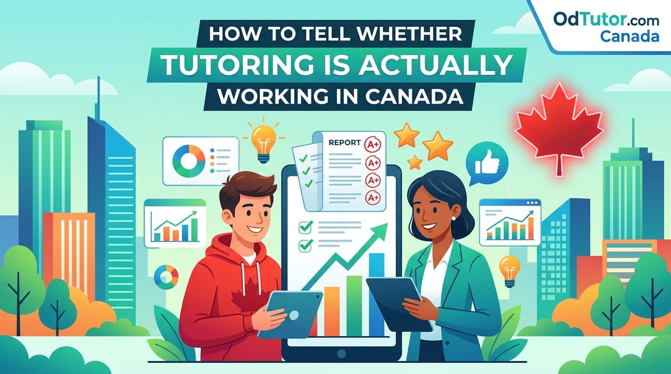 How to Tell Whether Tutoring Is Actually Working in Canada
