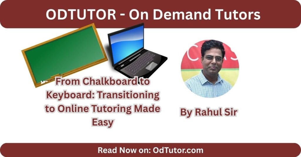 From Chalkboard to Keyboard Transitioning to Online Tutoring Made Easy