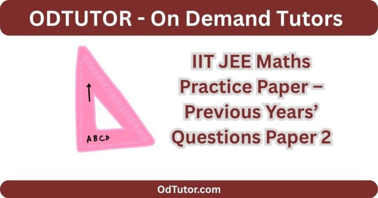 IIT JEE Maths Practice Paper – Previous Years’ Questions Paper 2
