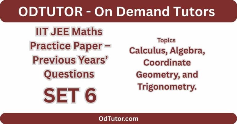 IIT JEE Maths Practice Paper – Previous Years’ Questions SET 6