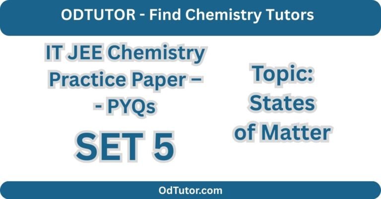 IT JEE Chemistry Practice Paper - PYQs SET 5 - States of Matter