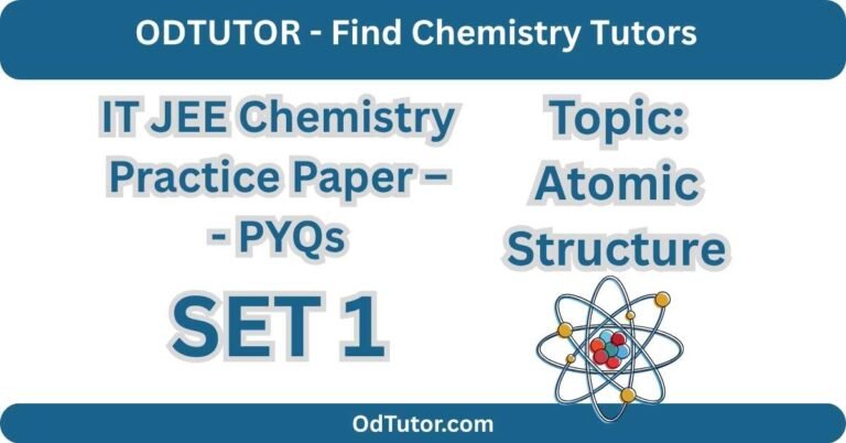 IT JEE Chemistry Practice Paper – - PYQs SET 1 - Atomic Structures