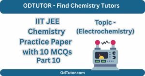_IIT JEE Chemistry Practice Paper (Electrochemistry) with 10 MCQs - Part 10
