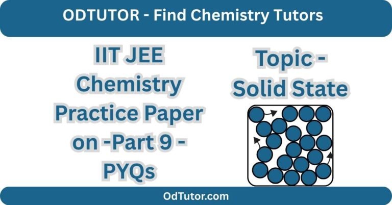 IIT JEE Chemistry Practice Paper on Topic - Solid State -Part 9 - PYQs