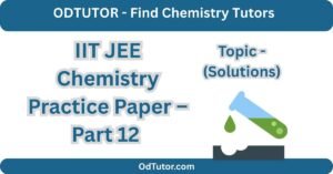 IIT JEE Chemistry Practice Paper – Part 12 - Solutions