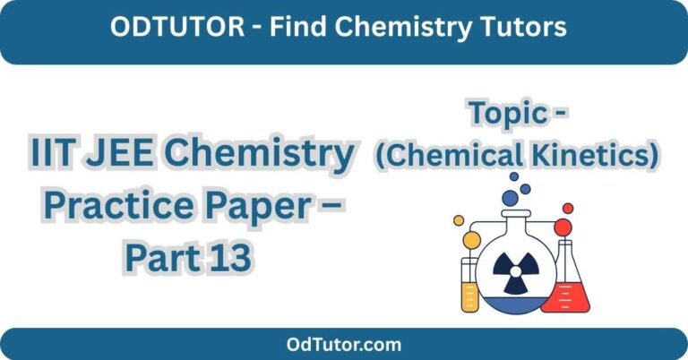 IIT JEE Chemistry Practice Paper – Part 13 - (Chemical Kinetics)