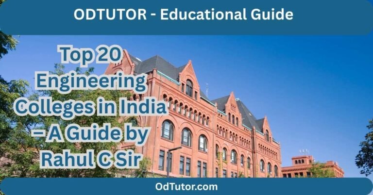 Top 20 Engineering Colleges in India – A Guide by Rahul C Sir