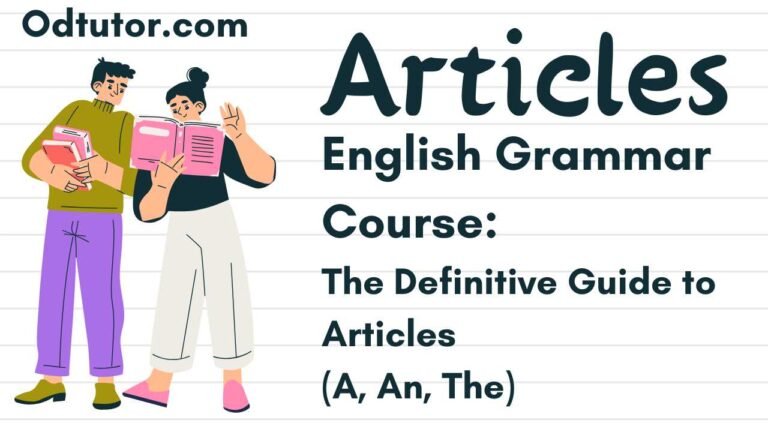 English Grammar Course The Definitive Guide to Articles (A, An, The)