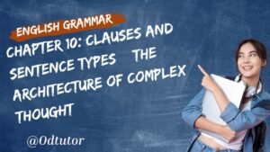 Chapter 10 Clauses and Sentence Types – The Architecture of Complex Thought