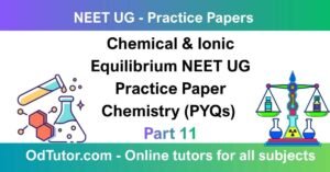 Chemical & Ionic Equilibrium NEET UG Practice Paper Chemistry (PYQs) Part 11