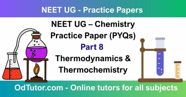 NEET UG – Chemistry Practice Paper (PYQs) Part 8 Thermodynamics & Thermochemistry