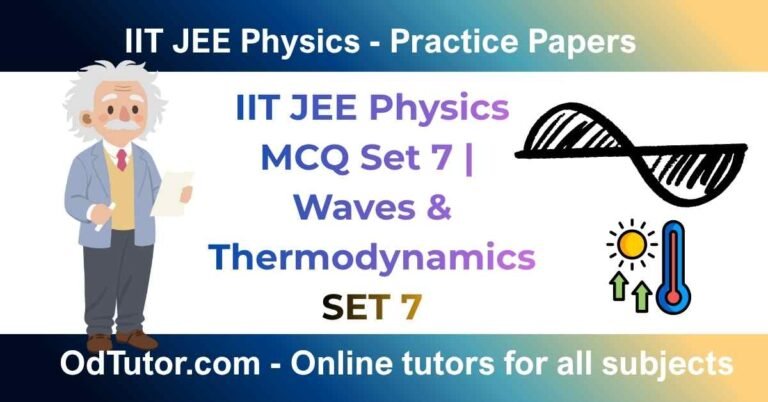 IIT JEE Physics MCQ Set 7 | Waves & Thermodynamics SET 7