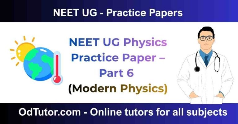 NEET UG Physics Practice Paper – Part 6 (Modern Physics)
