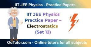 IIT JEE Physics Practice Paper – Electrostatics (Set 12)