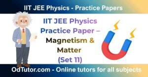 IIT JEE Physics Practice Paper – Magnetism & Matter (Set 11)