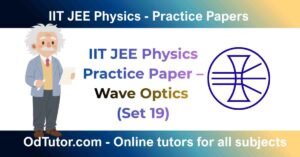 _IIT JEE Physics Practice Paper – Wave Optics (Set 19)