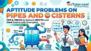 Aptitude Problems on Pipes and Cistern – Tips and Tricks to Solve