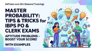 Aptitude Problems on Probability - Tips and Tricks to Solve in IBPS PO and Clerk Exams with Examples