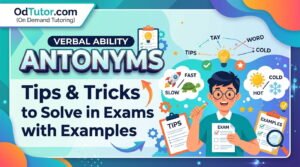 Verbal Ability Antonyms - Tips and Tricks to Solve in Exams with Examples