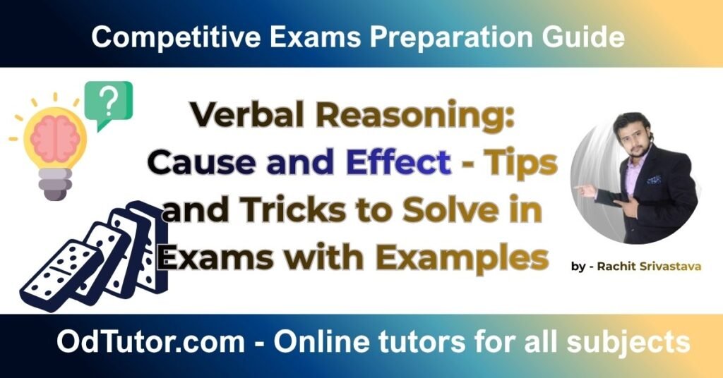 Verbal Reasoning Cause and Effect - Tips and Tricks to Solve in Exams with Examples
