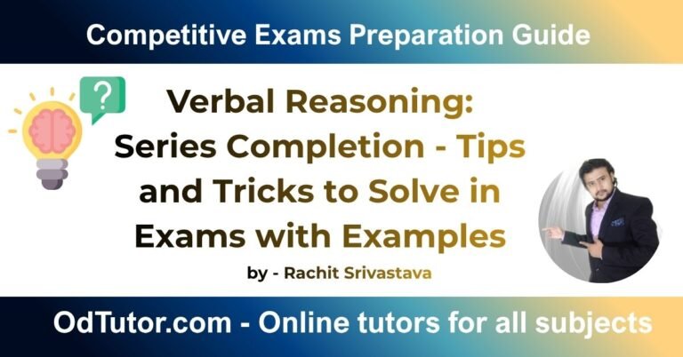 Verbal Reasoning Series Completion - Tips and Tricks to Solve in Exams with Examples
