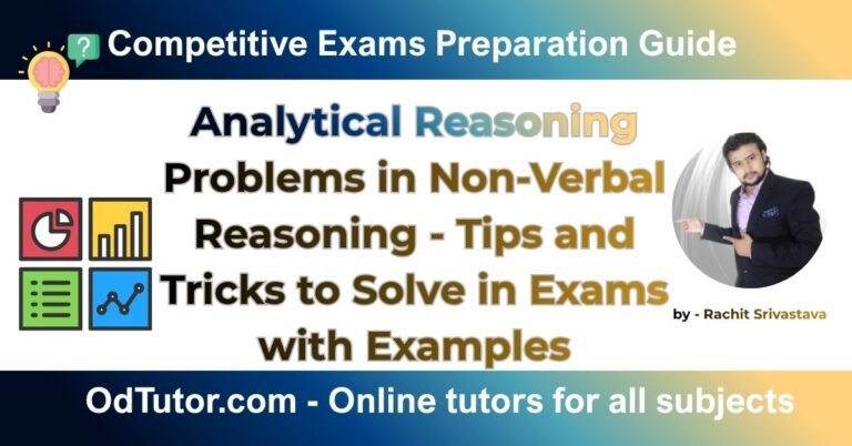 Analytical Reasoning Problems in Non-Verbal Reasoning - Tips and Tricks to Solve in Exams with Examples