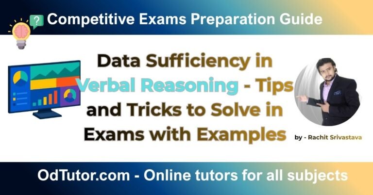 Data Sufficiency in Verbal Reasoning - Tips and Tricks to Solve in Exams with Examples