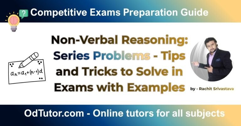 Non-Verbal Reasoning Series Problems - Tips and Tricks to Solve in Exams with Examples