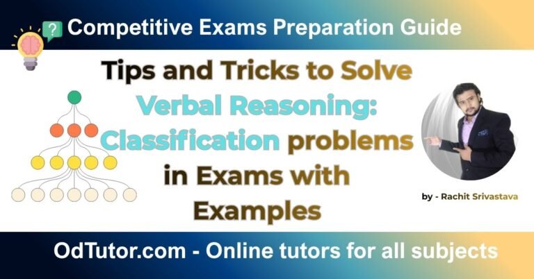 Tips and Tricks to Solve Verbal Reasoning Classification problems in Exams with Examples