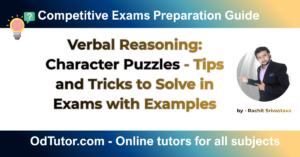 Verbal Reasoning Character Puzzles - Tips and Tricks to Solve in Exams with Examples