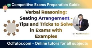 Verbal Reasoning Seating Arrangement - Tips and Tricks to Solve in Exams with Examples