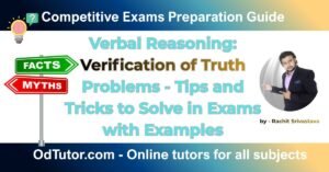 Verbal Reasoning Verification of Truth Problems - Tips and Tricks to Solve in Exams with Examples